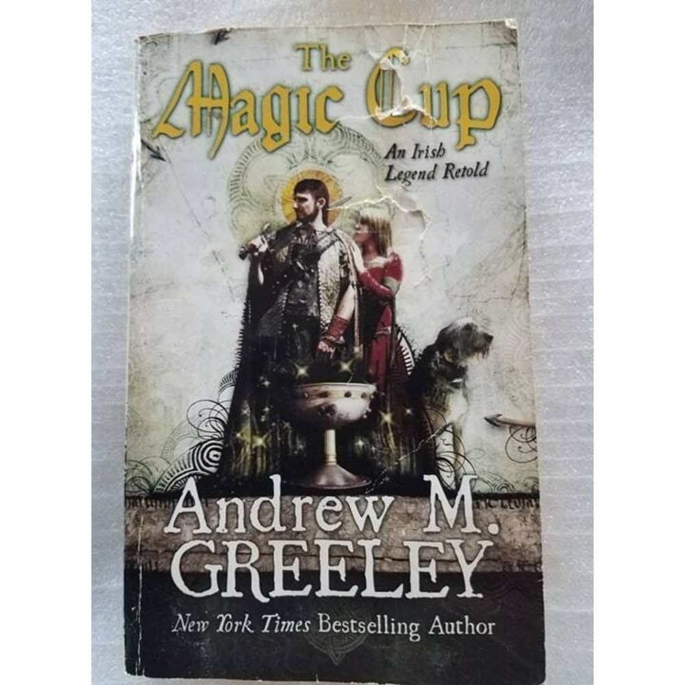 The Magic Cup - An Irish Legend Retold - Andrew M. Greeley